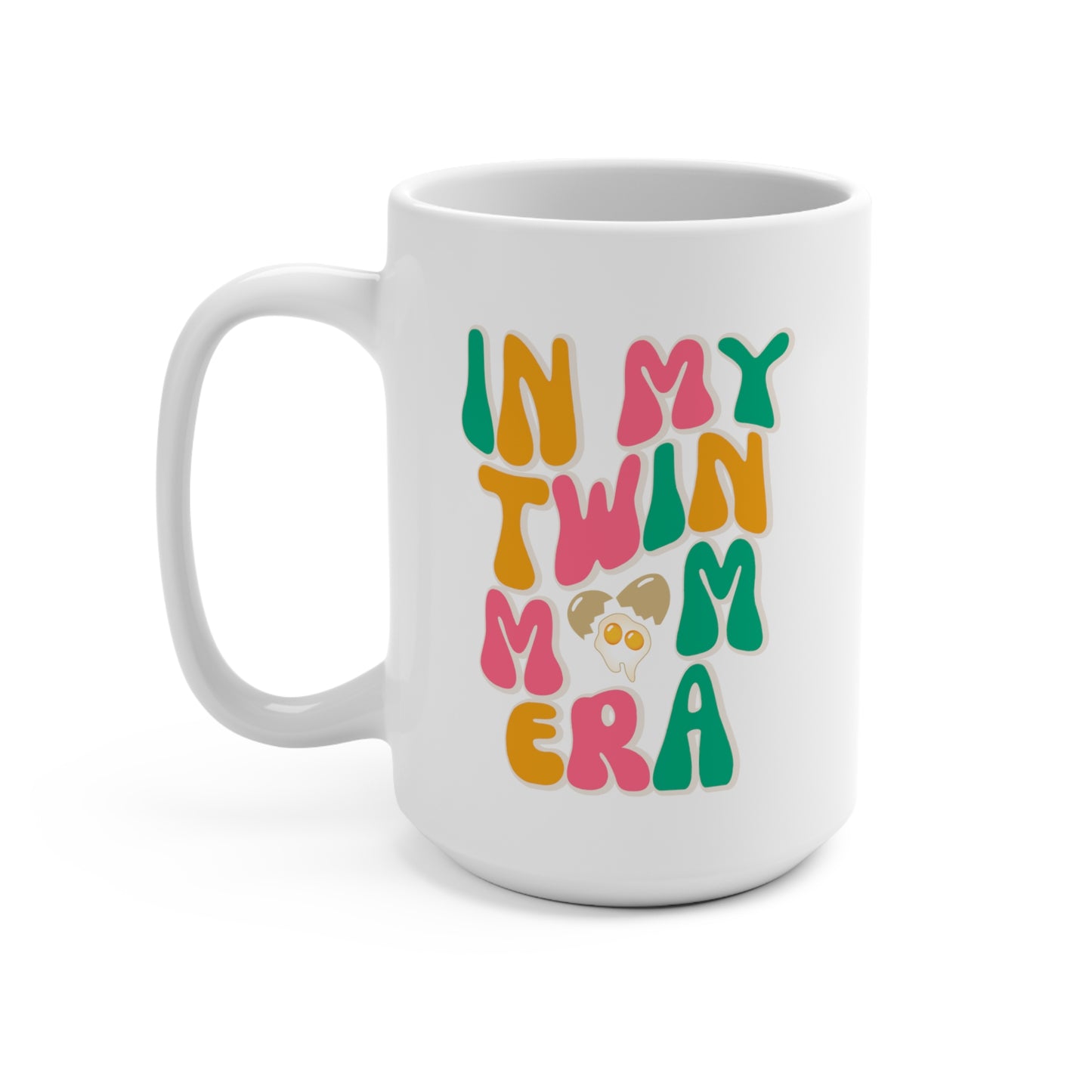 Twim Mom Era Bright Mug