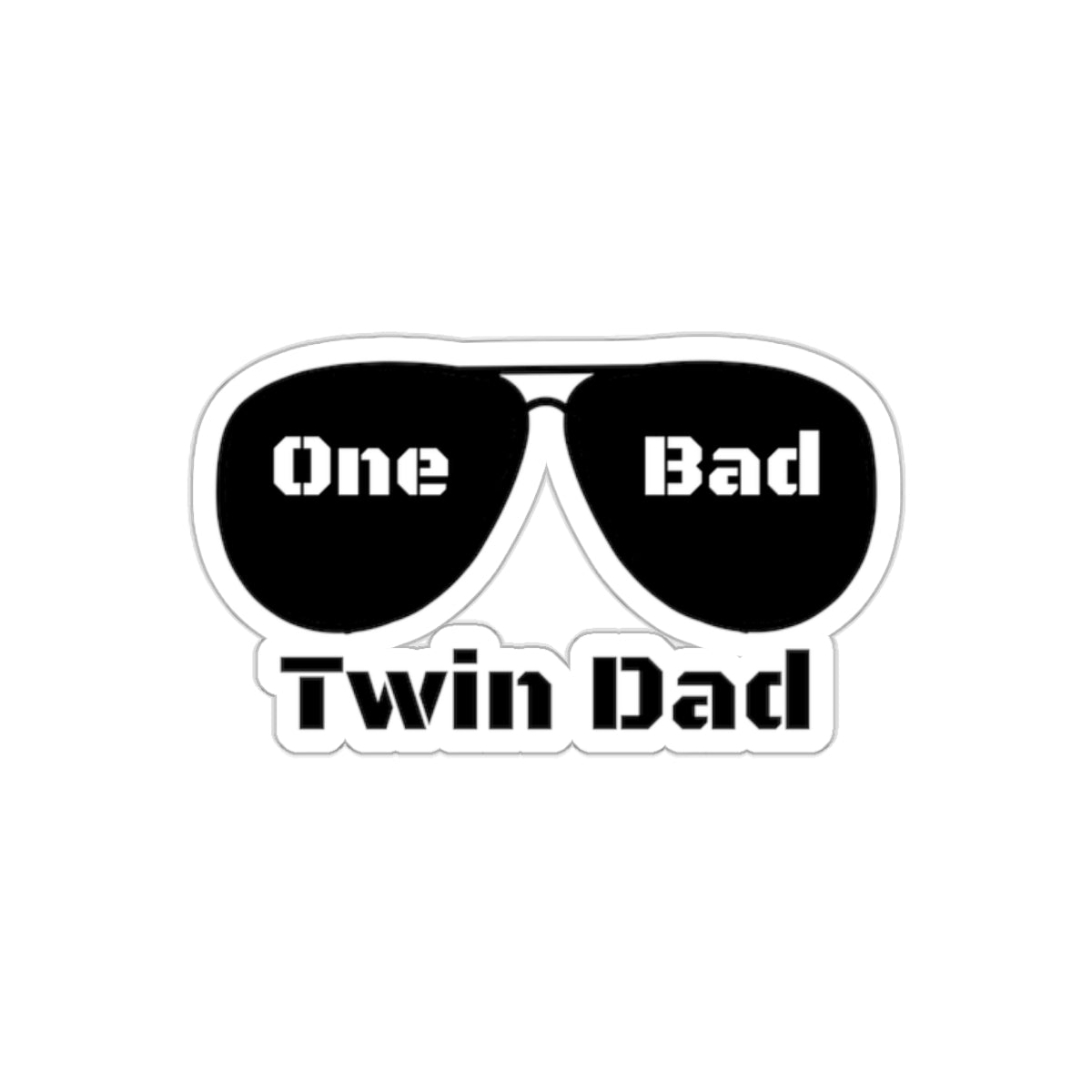 One Bad Twin Dad Sticker