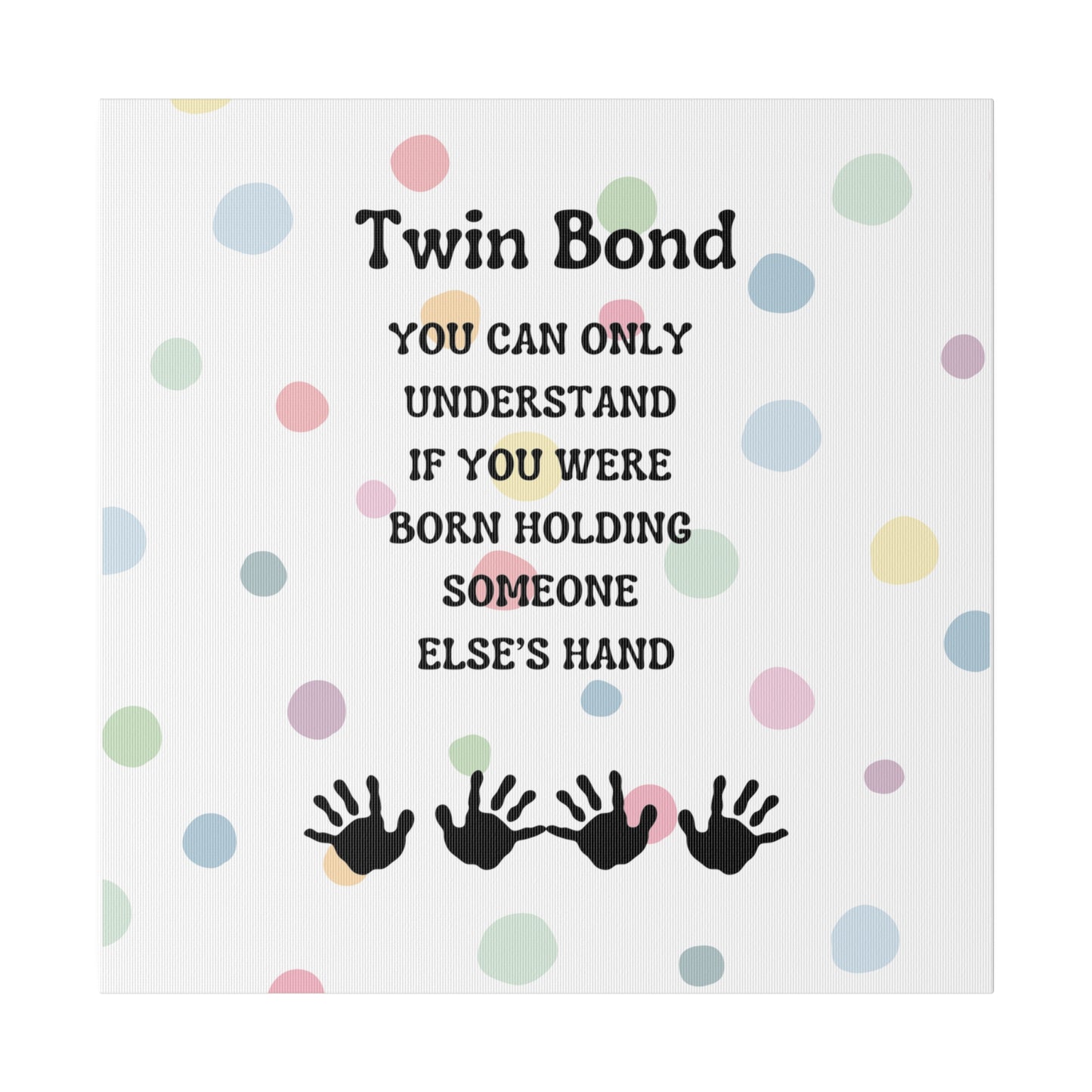 Twin Bond Matte Canvas