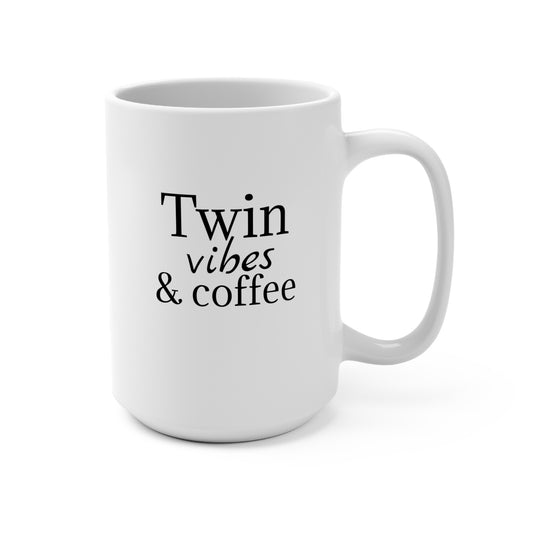 Twin Vibes & Coffee Mug