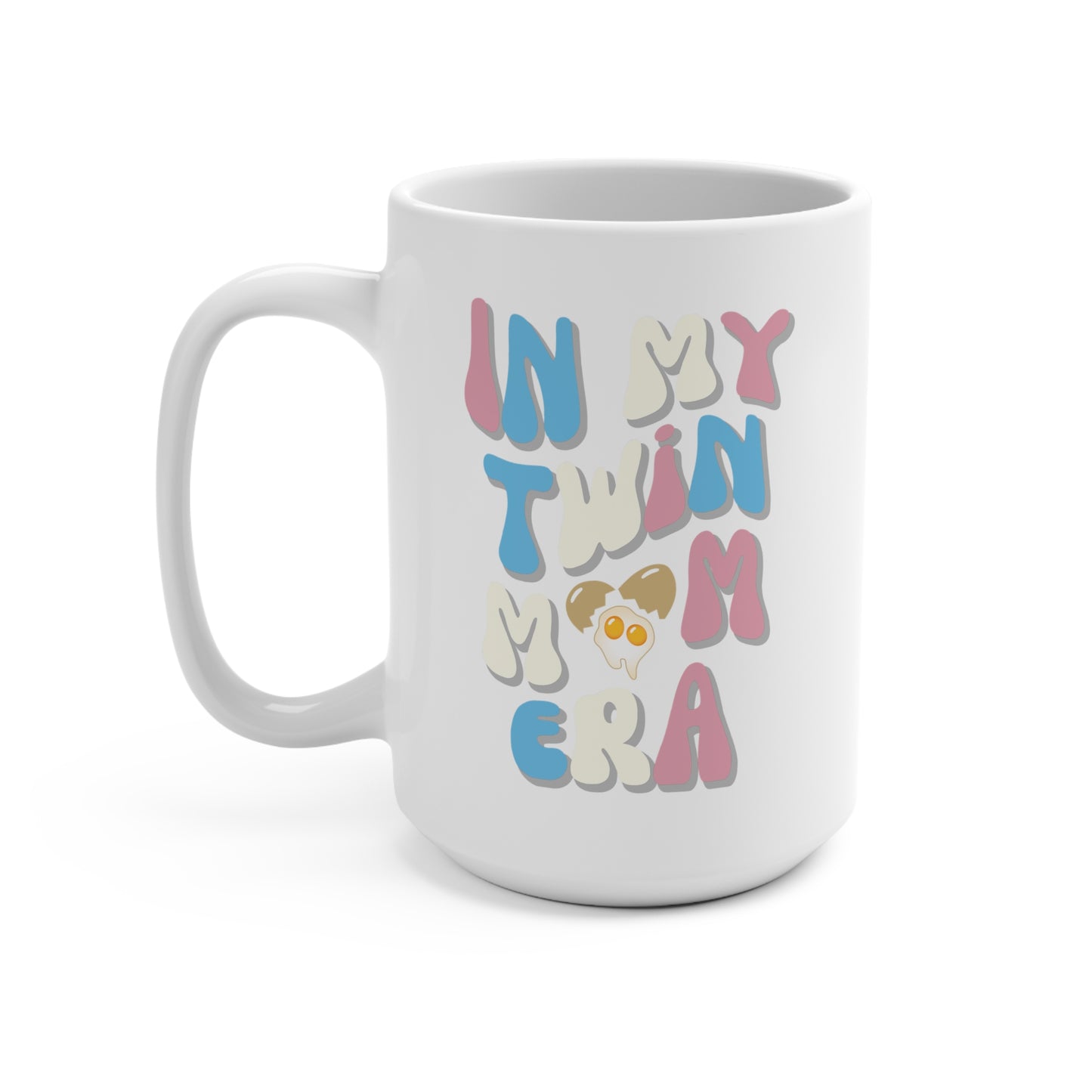 Twim Mom Era Mug