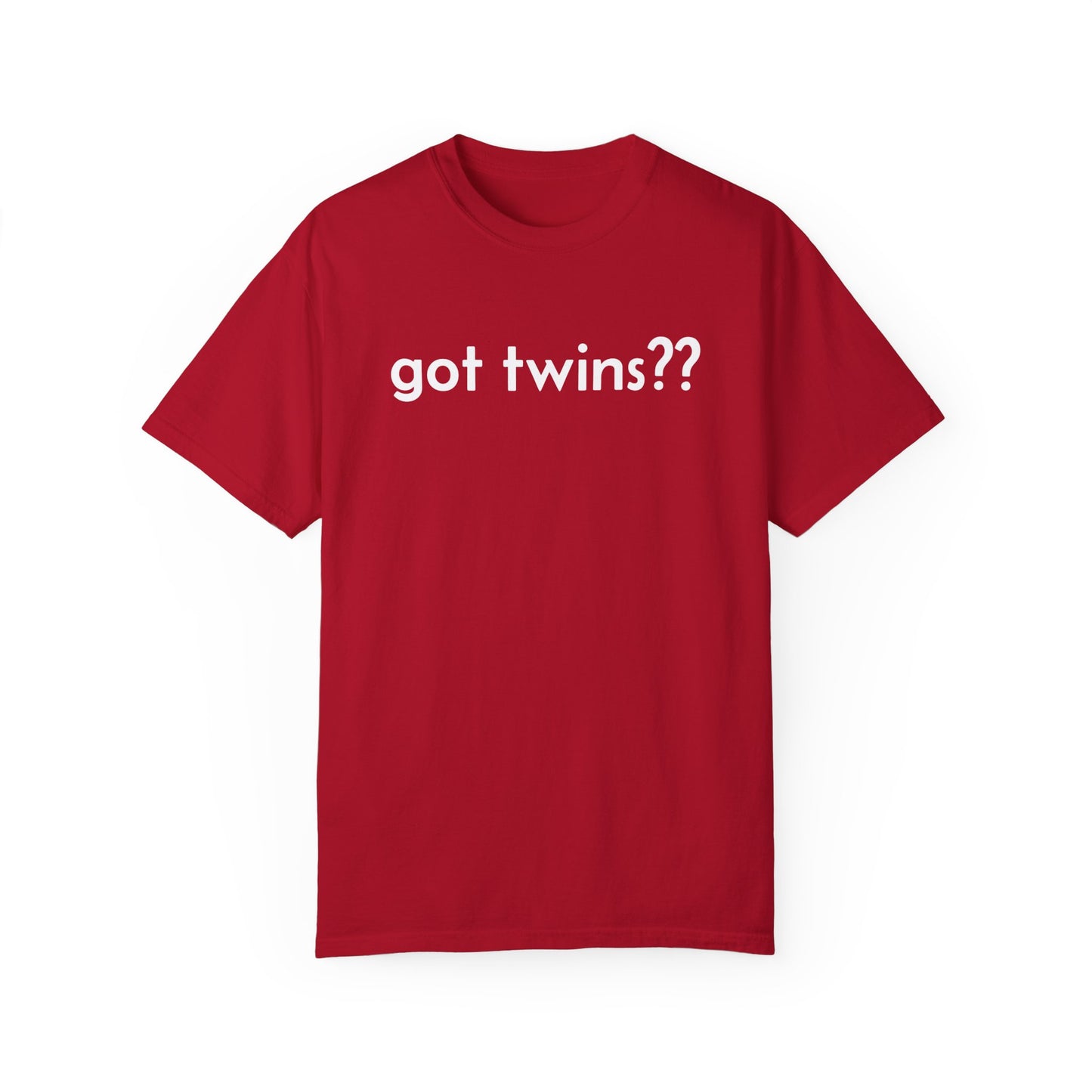 Got Twins?? Unisex T-shirt